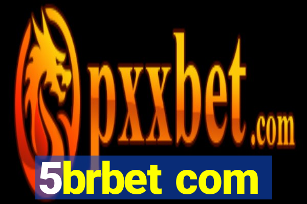 5brbet com